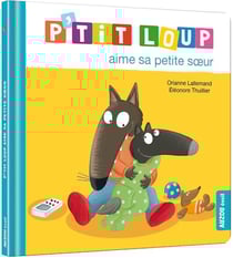 P'tit Loup aime sa petite soeur