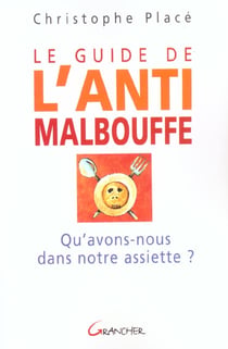 Le guide de l'anti-malbouffe
