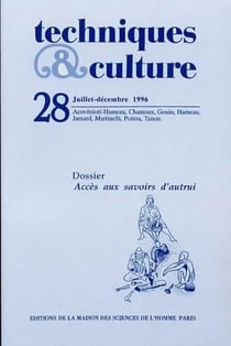 REVUE TECHNIQUES ET CULTURES n.28 : accès aux savoirs d'autrui