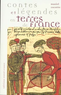 Contes et legendes en terres de france