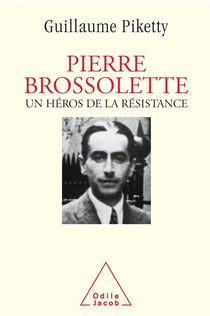 Pierre Brossolette, un héros de la résistance