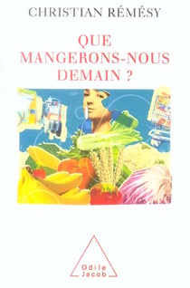 Que mangerons-nous demain ?