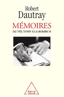 Mémoires - du vél' d'hiv à la bombe h