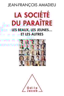 La société du paraître - les beaux, les jeunes et les autres