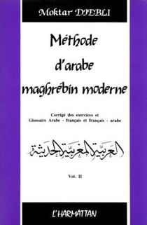 Méthode d'arabe maghrébin moderne Tome 2