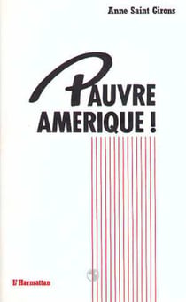 Pauvre Amérique!