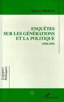 Enquetes sur les generations et la politique (1958-1995)