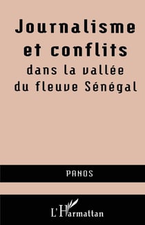 Journalisme et conflits dans la vallée du fleuve Sénégal