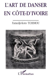 L'art de danser en Côte d'Ivoire