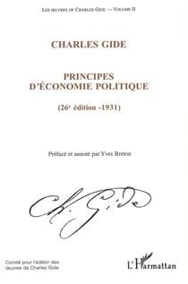 Les oeuvres de Charles Gide t.2 - principes d'économie politique (26e édition)