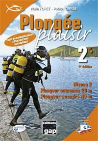 Plongée plaisir niveau 2 - plongeur autonome 20 m - plongeur encadré 40 m