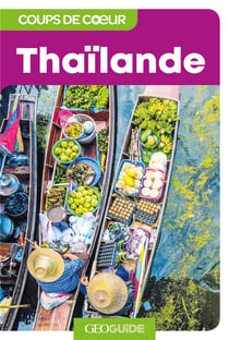 GEOguide coups de coeur : Thaïlande