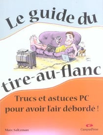Guide du tire au flanc - trucs et astuces pc