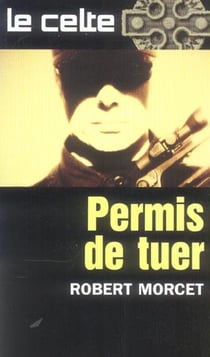 Le celte t.32 - permis de tuer