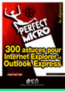 300 astuces pour internet explorer et outlook express