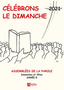 Célébtons le dimanche - année B (édition 2021)