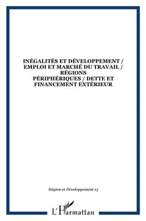 Collectif n.15 : inégalités et développement /emploi et marché du travail / régions périphériques / dette et financement extérieur