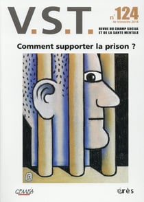 Revue VST n.124 : comment supporter la prison ?