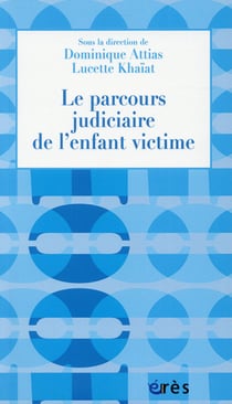 Le parcours judiciaire de l'enfant victime