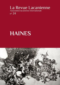 La Revue lacanienne n.24 : Haines