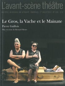 Revue L'Avant-scène théâtre n.1326 : le gros, la vache et la mainate
