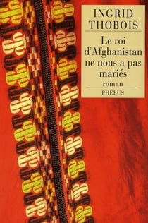 Le Roi d'Afghanistan ne nous a pas mariés