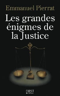 Les grandes enigmes de la justice
