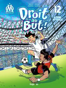 Droit au but ! Tome 12 : dans la cour des grands !