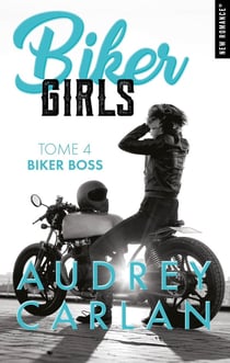 Biker girls Tome 4 : Biker Boss