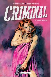Criminal Tome 4 : putain de nuit !