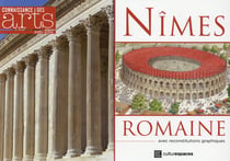 Connaissance des arts Hors-Série : Nîmes antique