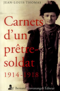 Carnets d'un prêtre soldat - 1914-1918