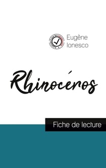 Rhinocéros de Ionesco - fiche de lecture et analyse complète de l'oeuvre