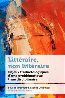 Littéraire, non littéraire : Enjeux traductologiques d'une problématique transdisciplinaire
