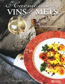 Harmonisez vins et mets
