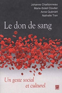 Le don de sang. un geste social et culturel