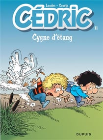 Cédric Tome 11 : cygne d'étang