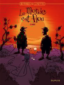 Histoires à lunette Tome 5 - le monde est flou