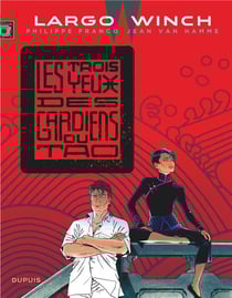 Largo Winch Tome 15 : les trois yeux des gardiens du Tao