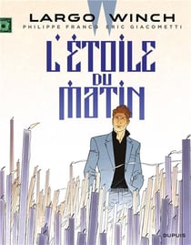 Largo Winch Tome 21 : l'étoile du matin