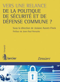 Vers une relance de la politique de sécurité et de défense commune ?
