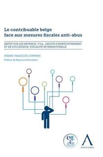 LE CONTRIBUABLE BELGE FACE AUX MESURES FISCALES ANTI-ABUS