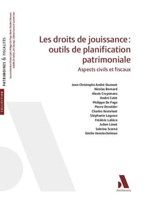 Les droits de jouissance : outils de planification patrimoniale