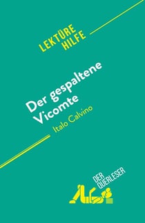 Der gespaltene Vicomte : von Italo Calvino