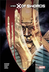 X-Men : X of swords Tome 4