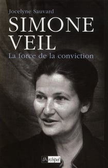 Simone Veil, la force de la conviction
