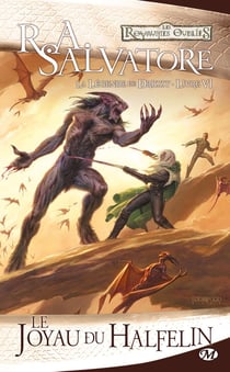 Les Royaumes Oubliés - la légende de Drizzt Tome 6 : le joyau du halfelin