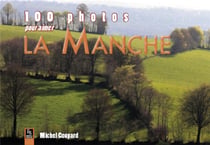 100 photos pour aimer la manche
