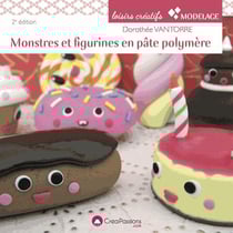 Monstres et figurines en pâte polymère (2e édition)