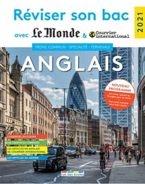 Réviser son bac avec Le Monde : tronc commun et spécialié anglais